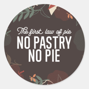 Sticker Rond Pas de pâtisserie Pas de devis à tarte