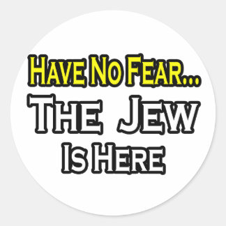 Sticker Rond Pas De Peur...Le Juif Est Là