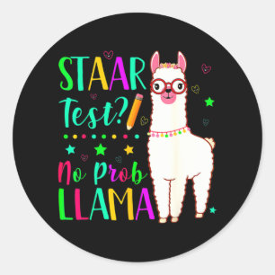 Sticker Rond Pas de Prob Llama Funny Enseignant Test d'examen J