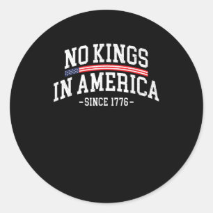 Sticker Rond Pas de rois en Amérique depuis 1776 Esprit de libe