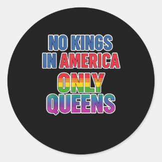 Sticker Rond Pas de rois en Amérique seulement des reines drôle