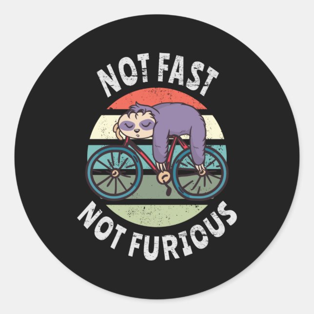 Sticker Rond Pas Fast Not Furious paresseux vélo de couchage (Devant)