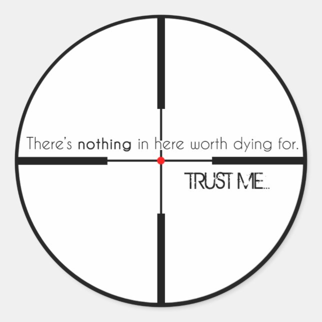 Sticker Rond Pas la peine de mourir pour (Devant)