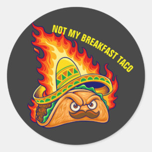 Sticker Rond Pas mon petit déjeuner Taco