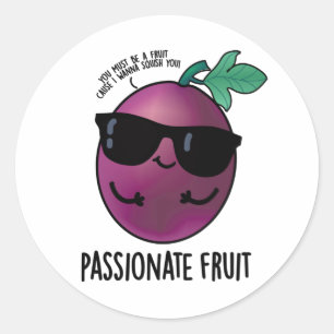 Sticker Rond Passionné Fruit Amusant Passion Fruit Pun