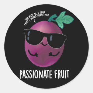 Sticker Rond Passionné Fruit Funny Passion Fruit Pun Dark BG
