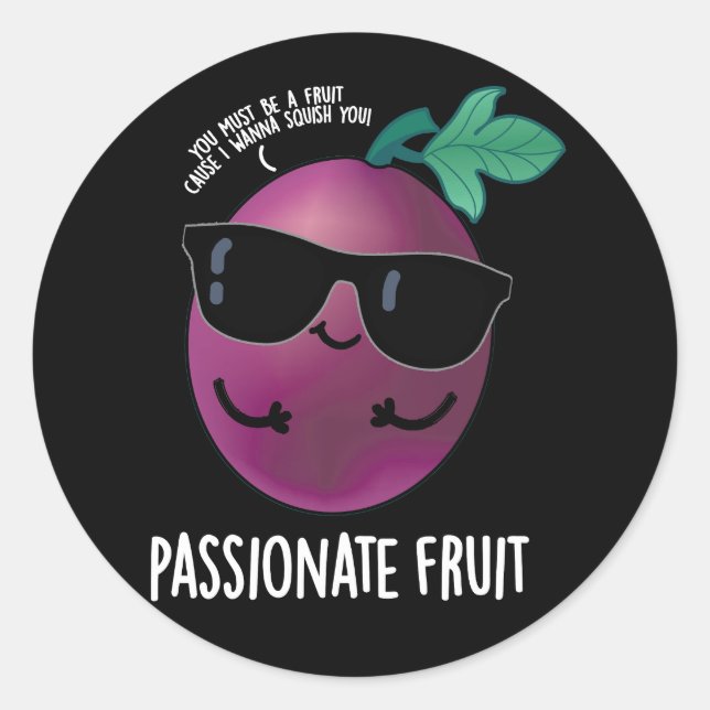 Sticker Rond Passionné Fruit Funny Passion Fruit Pun Dark BG (Devant)