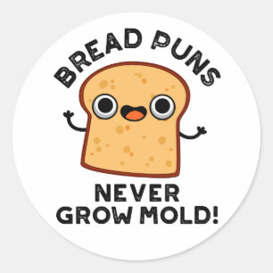 Sticker Rond Pâtes de pain ne jamais pousser Moisissure amusant