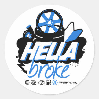 Sticker Rond Patrouille folle de dérive - Hella s'est cassé (le