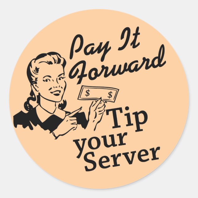 Sticker Rond Payez-le à l'avance, Astuce votre serveur (Devant)