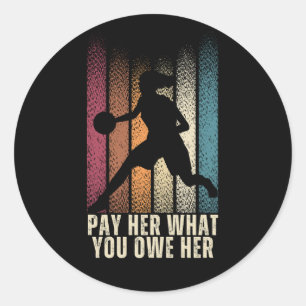 Sticker Rond Payez-Lui Ce Que Vous Lui Devez – Rétro Basket Fém