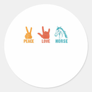 Sticker Rond Peace Love Cheval Cadeau Cheval Vintage Pour Hors