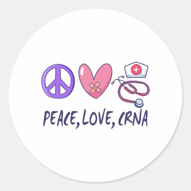 Sticker Rond Peace Love CRNA Nurse (Devant)
