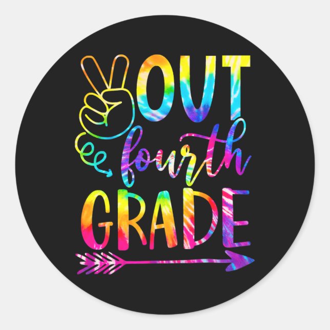 Sticker Rond Peace Out Fourth 4th Grade Happy Last Day Of (Devant)
