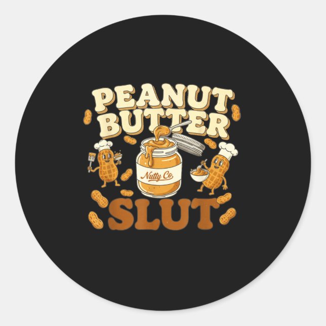Sticker Rond Peanut Butter Funny Peanut Butter Lovers Apparel  (Devant)
