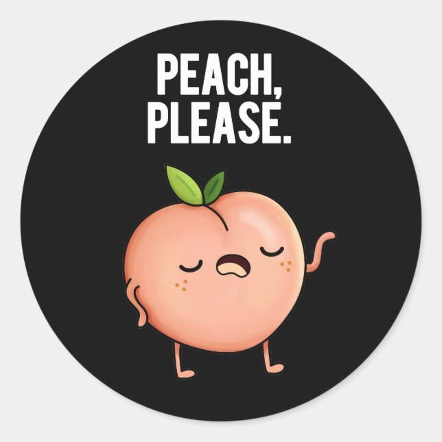 Sticker Rond Pêche S'Il Vous Plaît Funky Fruit Pun Dark BG (Devant)