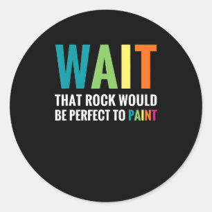 Sticker Rond Peinture Rock Attendre Amusant Arc-en-ciel Peintre