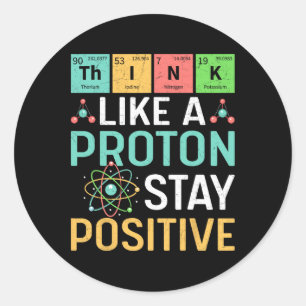 Sticker Rond Pensez comme un proton Restez positif Tableau péri