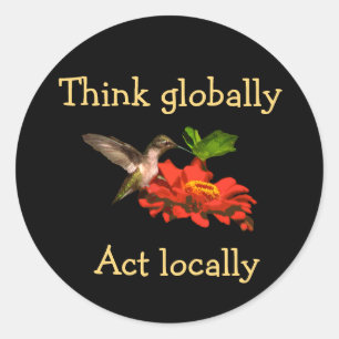 Sticker Rond Pensez globalement l'autocollant de colibri d'acte