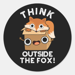Sticker Rond Pensez Outsife Le Fox drôle Animal Pun Dark BG