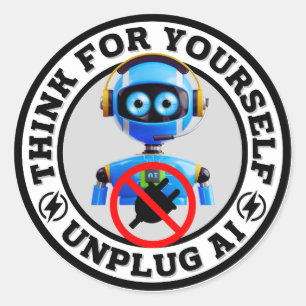 Sticker Rond Pensez-Vous - UNPLUG AI