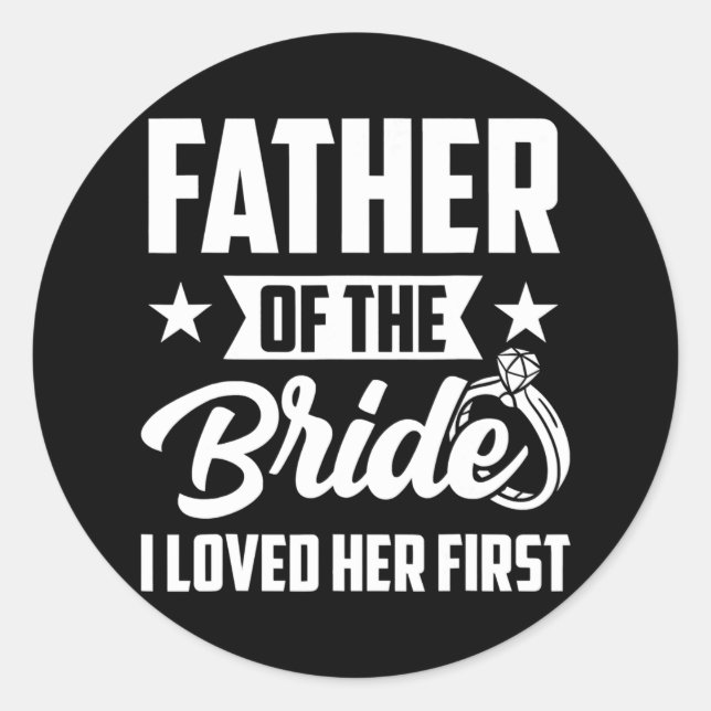 Sticker Rond Père de la mariée J'aimais son premier Mariage (Devant)