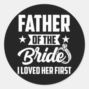 Sticker Rond Père de la mariée J'aimais son premier Mariage