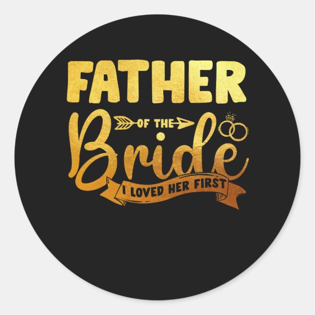 Sticker Rond Père de la mariée Je l'aimais avant son mariage (Devant)