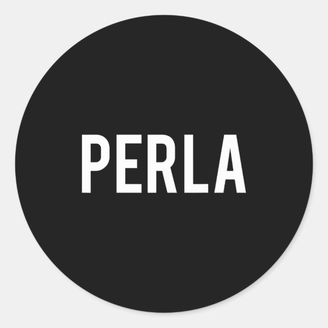 Sticker Rond Perla - Cool New Funny Name Fan Gift Tee  (Devant)