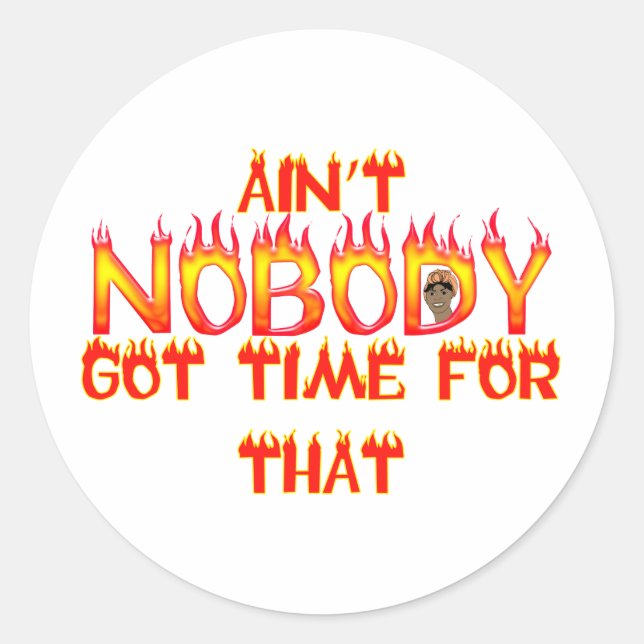 Sticker Rond Personne n'a eu le temps Sweet Brown (Devant)