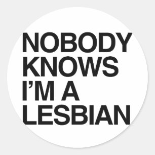 Sticker Rond PERSONNE NE SAIT QUE JE SUIS LESBIENNE -.png