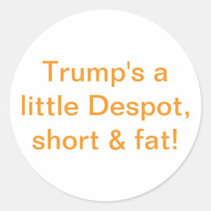 Sticker Rond Petit tyran gros et court Trump Hankamer Artjunkha