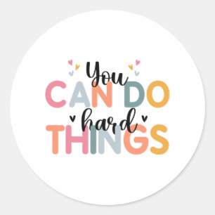 Sticker Rond Peuvent faire des choses difficiles Test Jour Ense