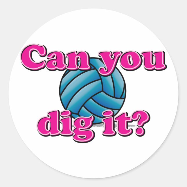 Sticker Rond Peux-tu le creuser ? Volleyball! (Devant)