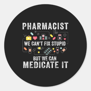 Sticker Rond Pharmacien nous ne pouvons pas réparer l'étudiant