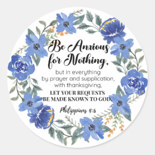 Sticker Rond Philippiens 4:6 Soyez anxieux pour rien Floral ble