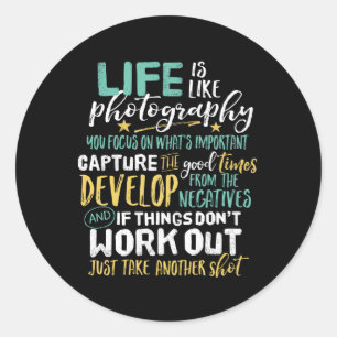 Sticker Rond Photographie Inspirationnelle Citation de vie Phot