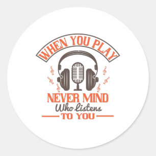 Sticker Rond Piano - Peu importe qui t'écoute