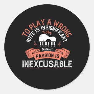 Sticker Rond Piano - Sans Passion Est Inexcusable