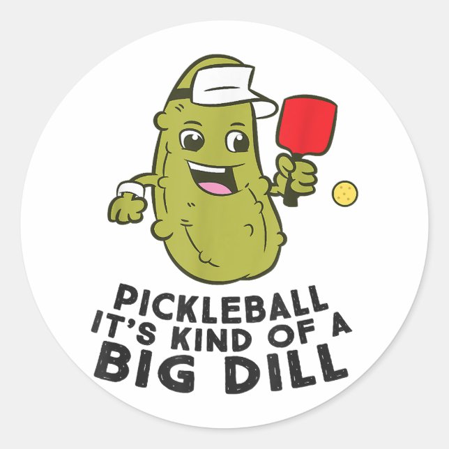 Sticker Rond Pickleball C'est un genre de Big Dill Pickles Pick (Devant)