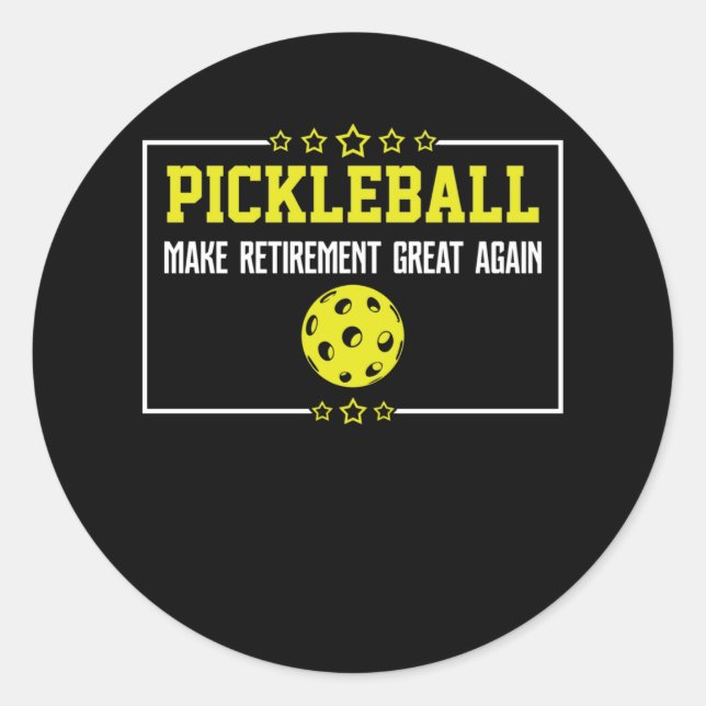 Sticker Rond Pickleball Rendre sa retraite plus grande retraite (Devant)