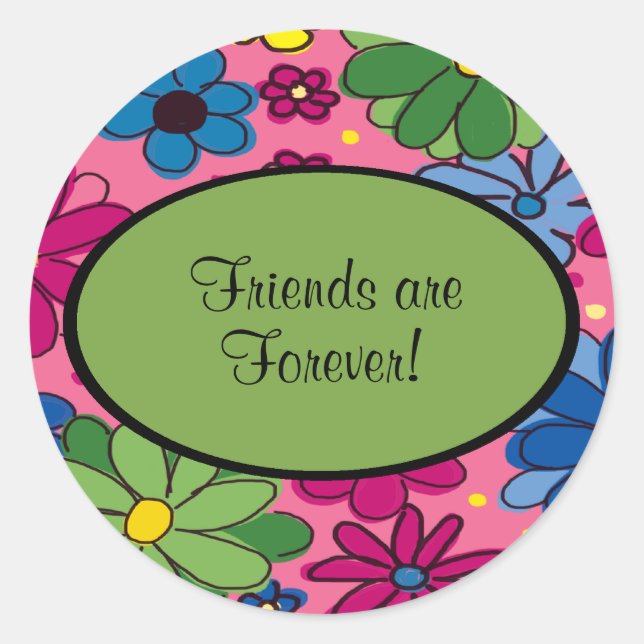 Sticker Rond Pink Blue Green Floral Les amis sont toujours Stic (Devant)