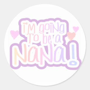 Sticker Rond Pink Goto to to be a Nana