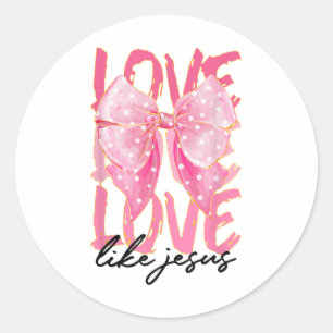 Sticker Rond Pink Love Like Jesus Pinky Christian God Believer