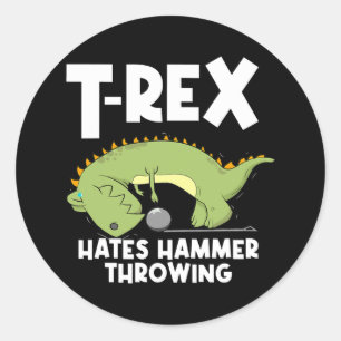 Sticker Rond Piste Et Marteau De Terrain Thrower T Rex Hate Ham