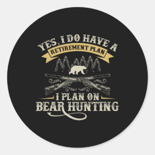 Sticker Rond Plan De Retraite Drôle Chasse Adulte Graphique Pou