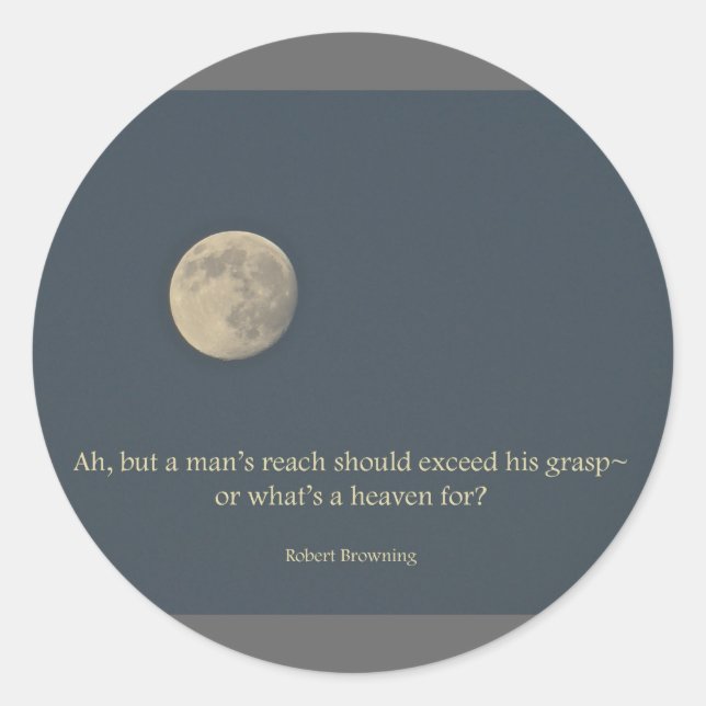 Sticker Rond Pleine lune Robert Browning Citation (Devant)