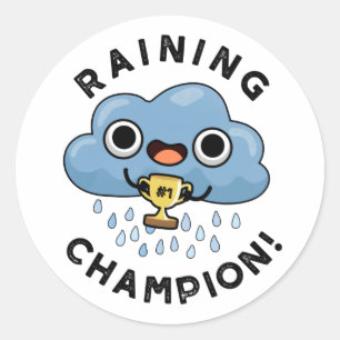 Sticker Rond Pluie Champ Funny Pluie Météo Pluie Nuage Pun