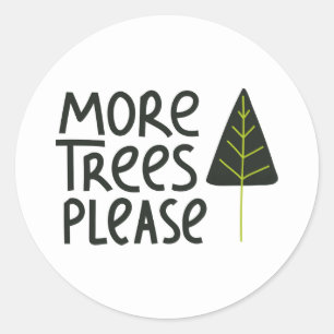 Sticker Rond Plus d'arbres S'il vous plaît