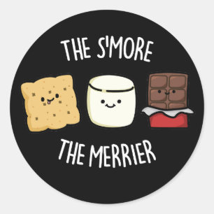 Sticker Rond Plus Le Plus Merrier Drôle Plus De Pun Dark BG
